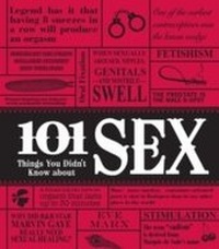 Cover of  101 Things You Didn't Know About Sex - Adams Media