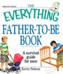 Cover: The "Everything" Father-to-Be Book - Adams Media Corporation