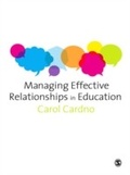 Cover: Managing Effective Relationships in Education - SAGE Publications Ltd
