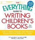 Cover: The Everything Guide to Writing Children's Books - Everything