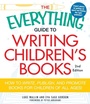 Cover: The Everything Guide to Writing Children's Books - Everything