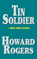 Cover: Tin Soldier - Trafford Publishing