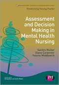 Cover: Assessment and Decision Making in Mental Health Nursing - Learning Matters Ltd