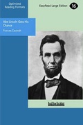 Cover: Abe Lincoln Gets His Chance - ReadHowYouWant