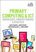 Bild: Primary Computing and ICT: Knowledge, Understanding and Practice - Learning Matters Ltd