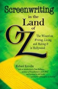 Abbildung von: Screenwriting in The Land of Oz - Adams Media Corporation
