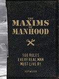 Cover: The Maxims of Manhood - Adams Media