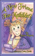 Cover: A New Friend for Mathilda? - Trafford Publishing
