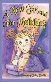 Enlarge image Cover: A New Friend for Mathilda? - Trafford Publishing