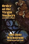 Cover: Order of the Virgin Mothers and Other Plays - Borgo Press