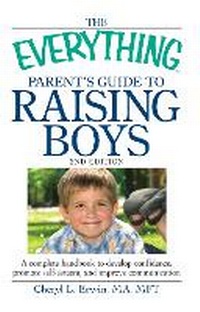 Enlarge image Cover: The Everything Parent's Guide to Raising Boys - Everything