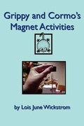 Cover: Grippy and Cormo's Magnet Activities - Borgo Press