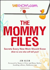 Enlarge image Cover: SheKnows.com Presents - The Mommy Files - Adams Media