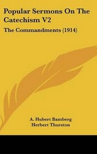 Abbildung von: Popular Sermons On The Catechism V2 - Kessinger Publishing