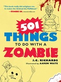 Cover: 501 Things to Do with a Zombie - Adams Media