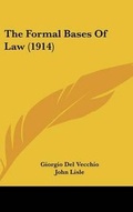 Cover: The Formal Bases Of Law (1914) - Kessinger Publishing