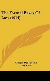 Abbildung von: The Formal Bases Of Law (1914) - Kessinger Publishing