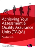 Cover: Achieving your Assessment and Quality Assurance Units (TAQA) - Learning Matters Ltd