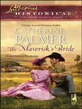 Cover: The Maverick's Bride - Steeple Hill Love Inspired Historicals