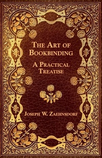 Abbildung von: The Art Of Bookbinding - Read Books