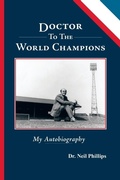 Cover: Doctor to the World Champions - Trafford Publishing