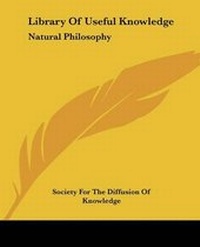 Enlarge image Cover: Library of Useful Knowledge - Kessinger Publishing