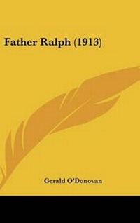 Enlarge image Cover: Father Ralph (1913) - Kessinger Publishing