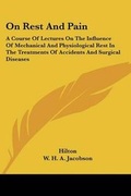 Cover: On Rest And Pain - Kessinger Publishing