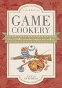 Cover: Game Cookery Third Edition - David & Charles