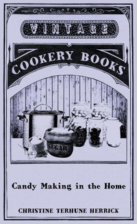 Abbildung von: Candy Making In The Home - Read Books