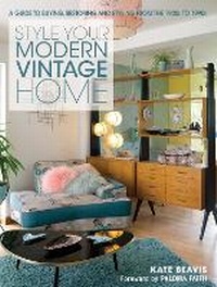 Abbildung von: Style Your Modern Vintage Home - David & Charles