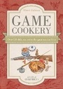 Cover: Game Cookery Third Edition - David & Charles