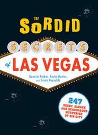 Abbildung von: The Sordid Secrets of Las Vegas - Adams Media Corporation
