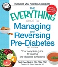 Cover: The Everything Guide to Managing and Reversing Pre-Diabetes - Everything