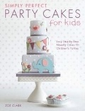 Cover: Simply Perfect Party Cakes for Kids - David & Charles