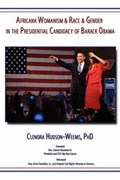 Cover: Africana Womanism & Race & Gender in the Presidential Candidacy of Barack Obama - AuthorHouse