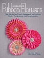 Cover: Creating Ribbon Flowers - David & Charles