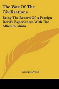 Enlarge image Cover: The War Of The Civilizations - Kessinger Publishing