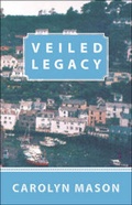 Cover: Veiled Legacy - Trafford Publishing