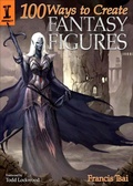 Cover: 100 Ways To Create Fantasy Figures - David & Charles