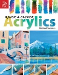 Cover: Quick & Clever Acrylics - David & Charles