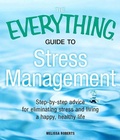 Cover: The Everything Guide to Stress Management - Everything