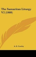 Cover: The Samaritan Liturgy V2 (1909) - Kessinger Publishing