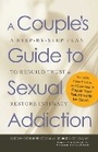 Cover: A Couple's Guide to Sexual Addiction - Adams Media Corporation