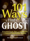 Cover: 101 Ways to Find a Ghost - Adams Media Corporation