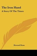 Cover: The Iron Hand - Kessinger Publishing