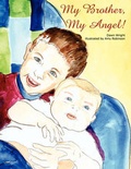 Cover: My Brother, My Angel! - AuthorHouse