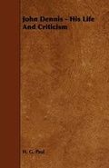 Cover: John Dennis - His Life And Criticism - Read Books