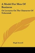Cover: A Model For Men Of Business - Kessinger Publishing