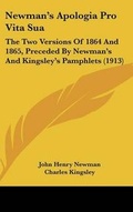 Cover: Newman's Apologia Pro Vita Sua - Kessinger Publishing